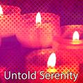 Untold Serenity