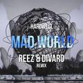 Mad World (Reez & Divaro Remix)