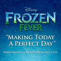 Making Today a Perfect Day (From "Frozen Fever")专辑