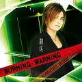 BURNING×WARNING