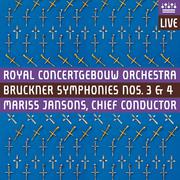 BRUCKNER, A.: Symphonies Nos. 3 and 4 (Royal Concertgebouw Orchestra, Jansons)