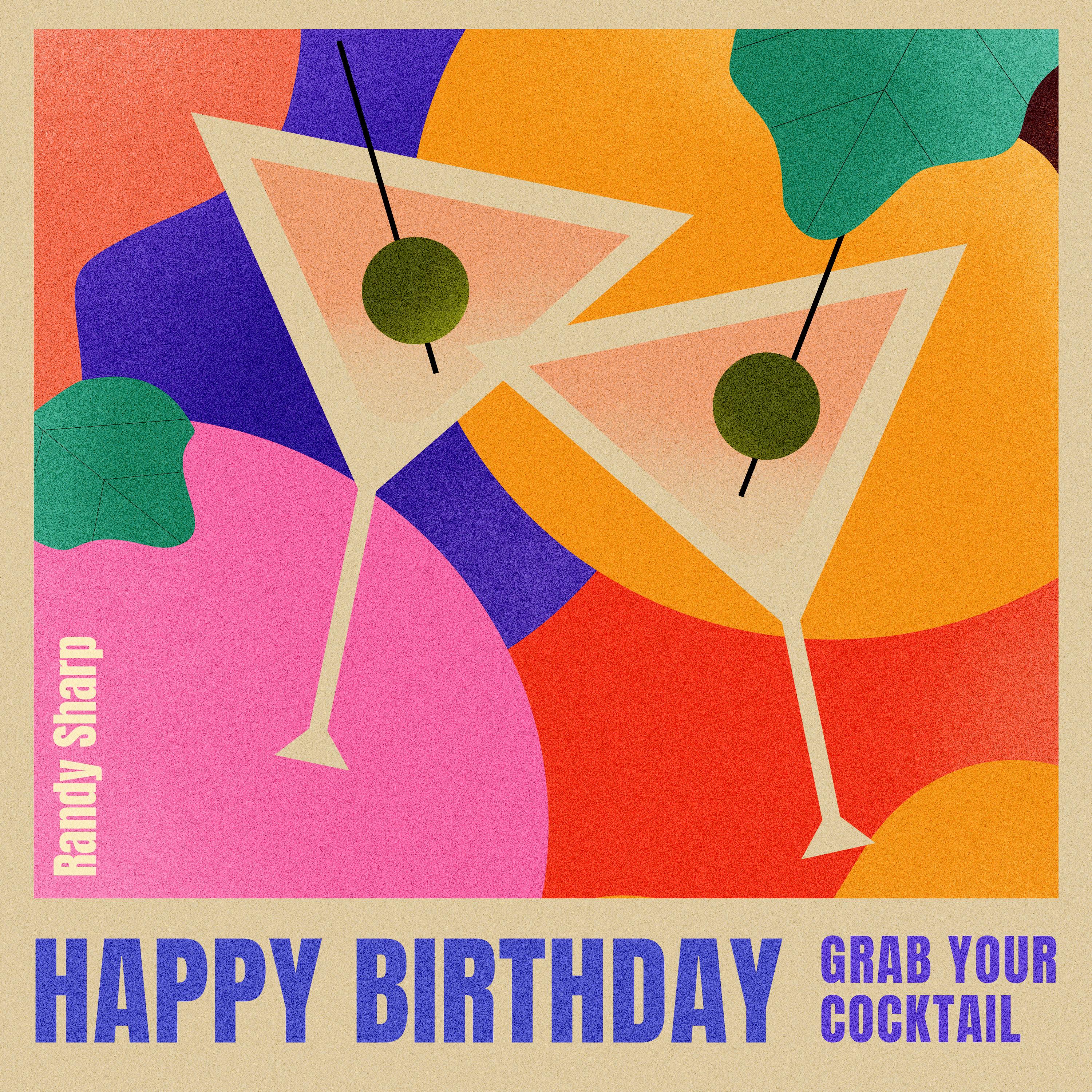 Happy Birthday - Grab Your Cocktail