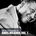 We're Listening to Amos Milburn, Vol. 1