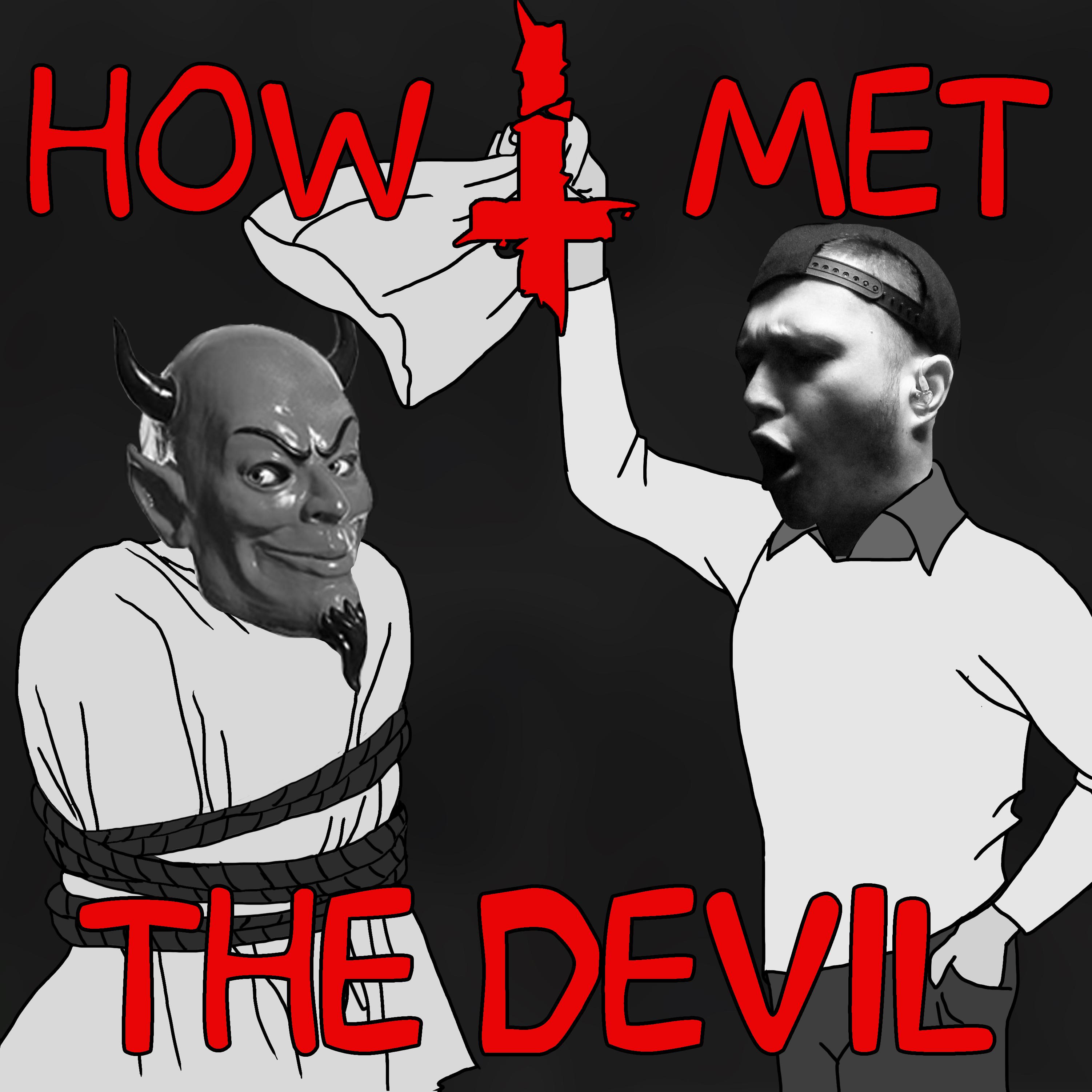 I - How I Met the Devil