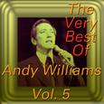 The Very Best of Andy Williams, Vol. 5