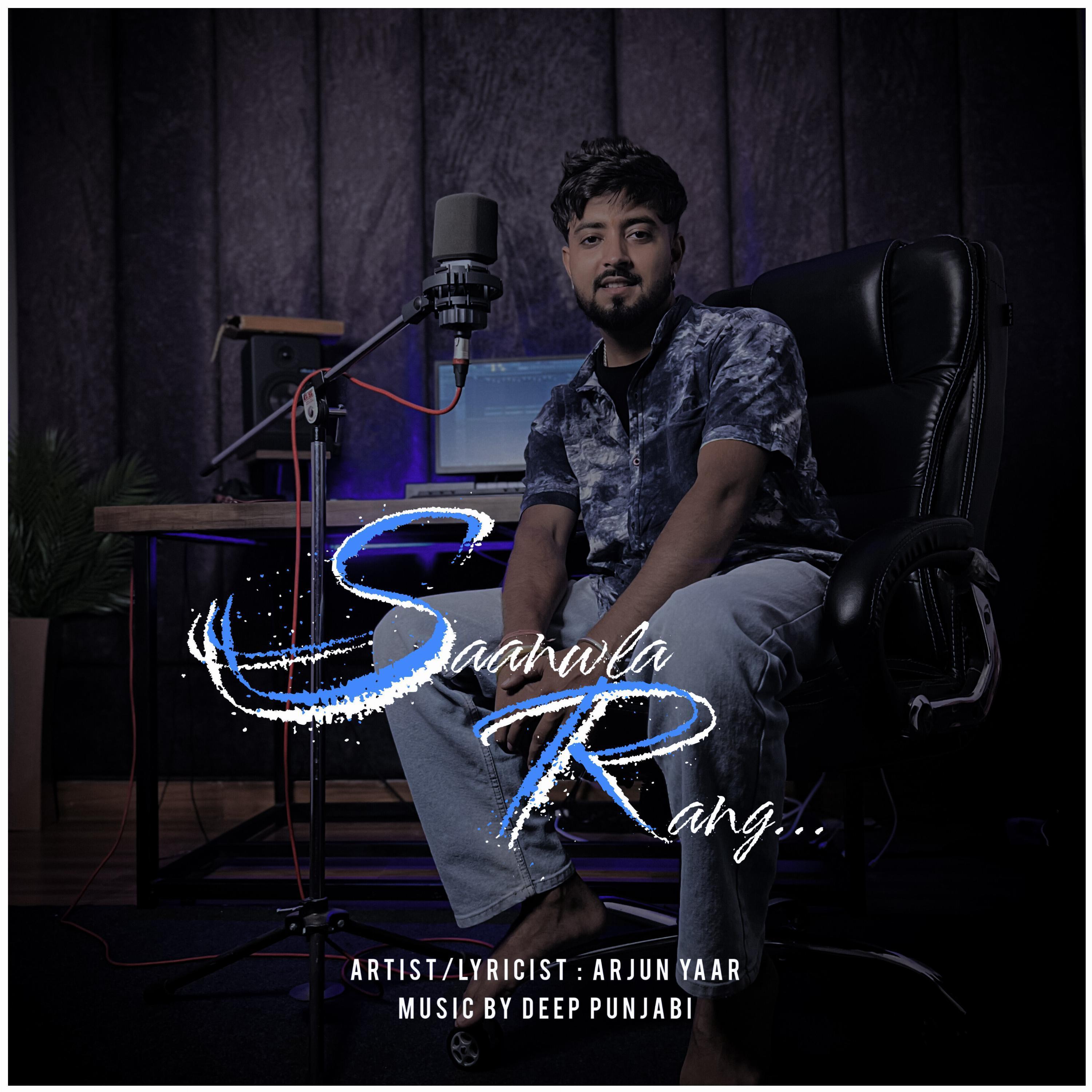 Saavla Rang Saanwla Rang - Arjun Yaar - 专辑 - 网易云音乐