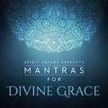 Mantras for Divine Grace