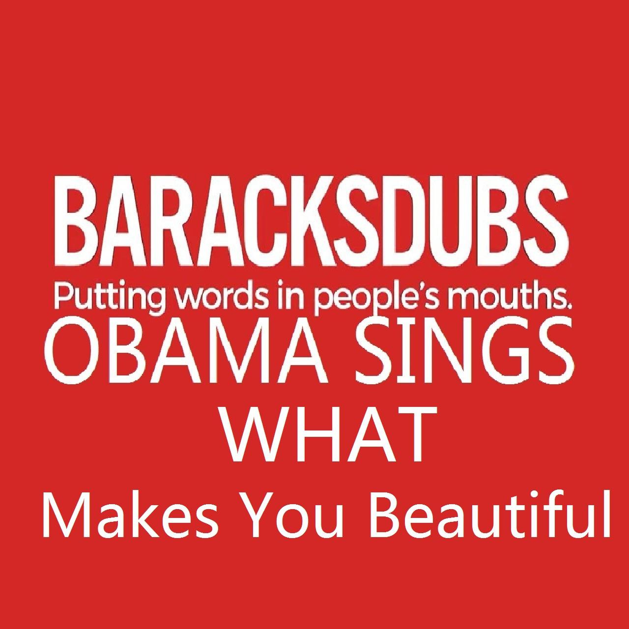 Barack Obama Singing What Makes You Beautiful专辑