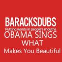 Barack Obama Singing What Makes You Beautiful专辑