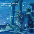 Beyond the Eternity