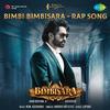 M. M. Keeravani - Bimbi Bimbisara - Rap Song (From 