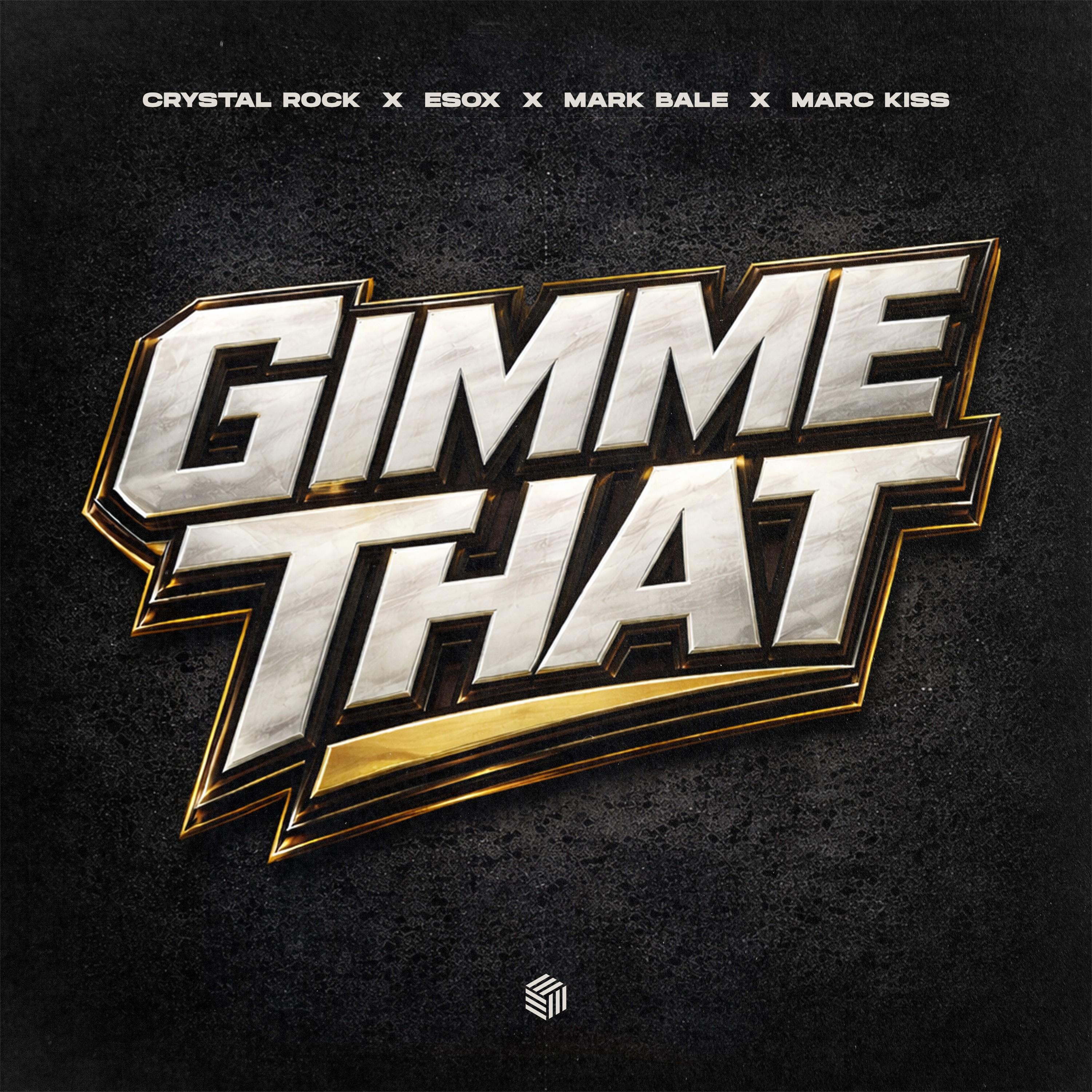 Gimme That