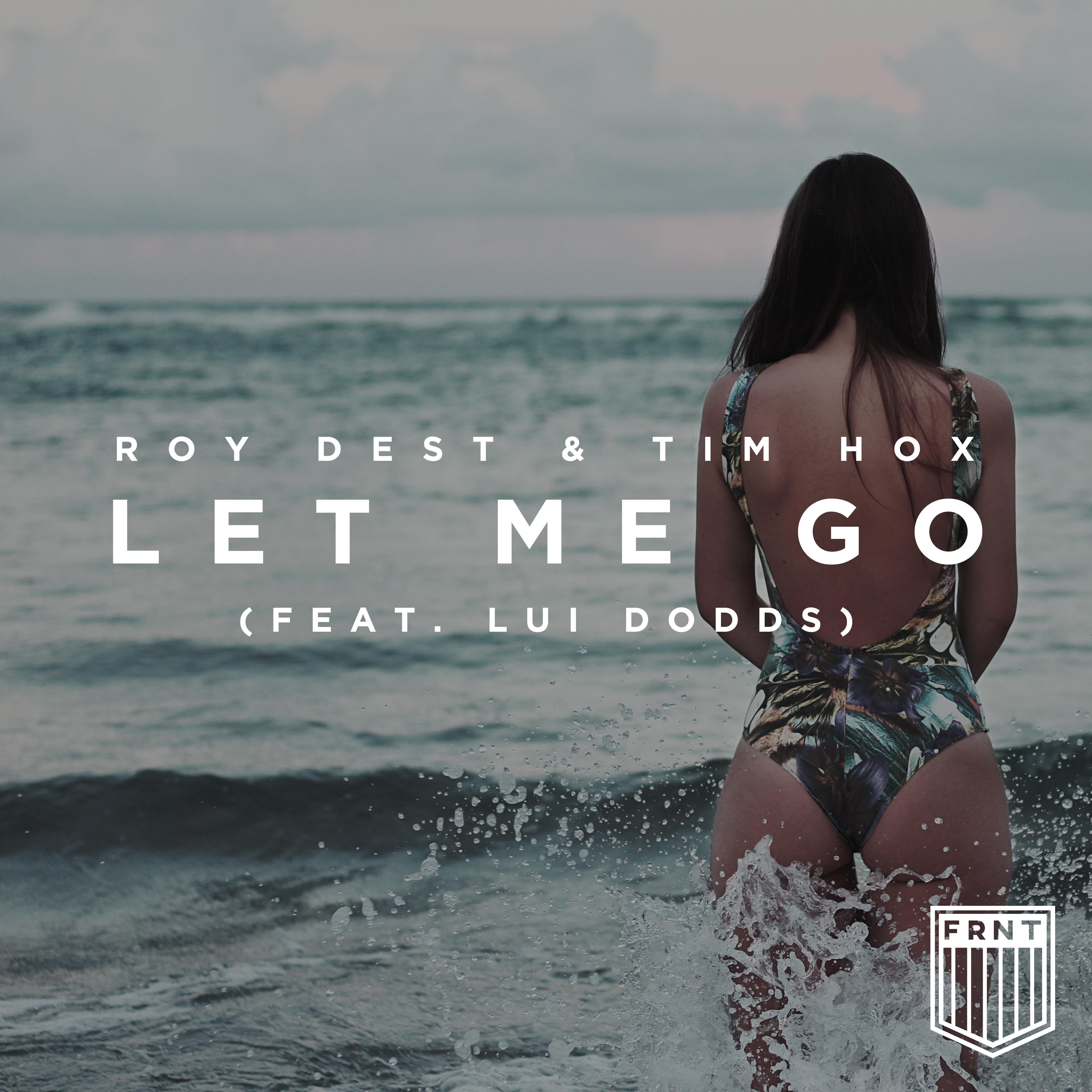 Roy Dest - Let Me Go