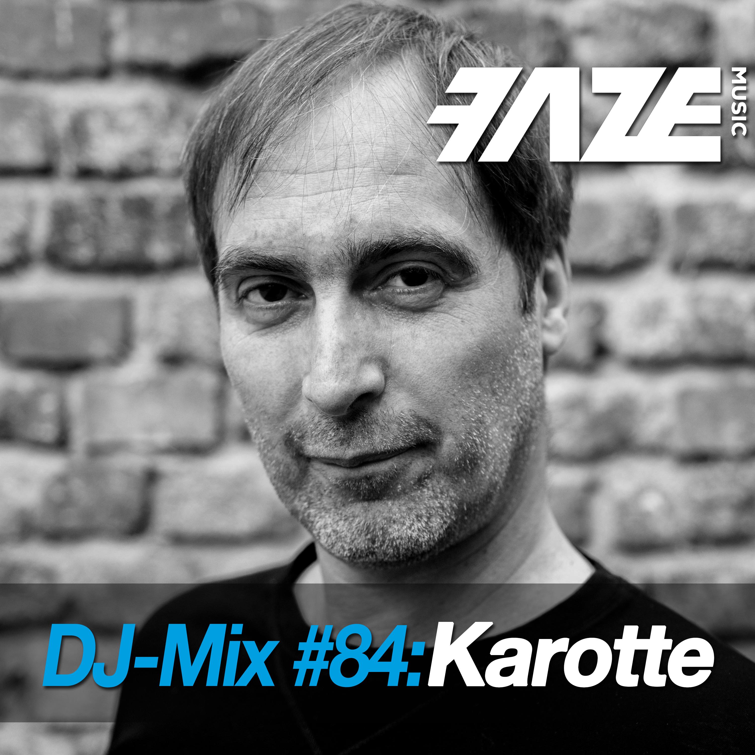 Faze #84: Karotte (DJ Mix)