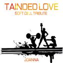 Tainted Love (Soft Cell Tribute)专辑