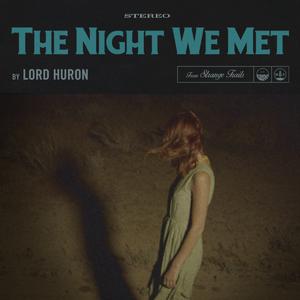 Lord Huron - The Night We Met (SE Instrumental) 无和声伴奏 （升1半音）