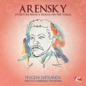 Arensky: Overture from A Dream on the Volga (Digitally Remastered)专辑