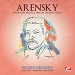 Arensky: Overture from A Dream on the Volga (Digitally Remastered)专辑