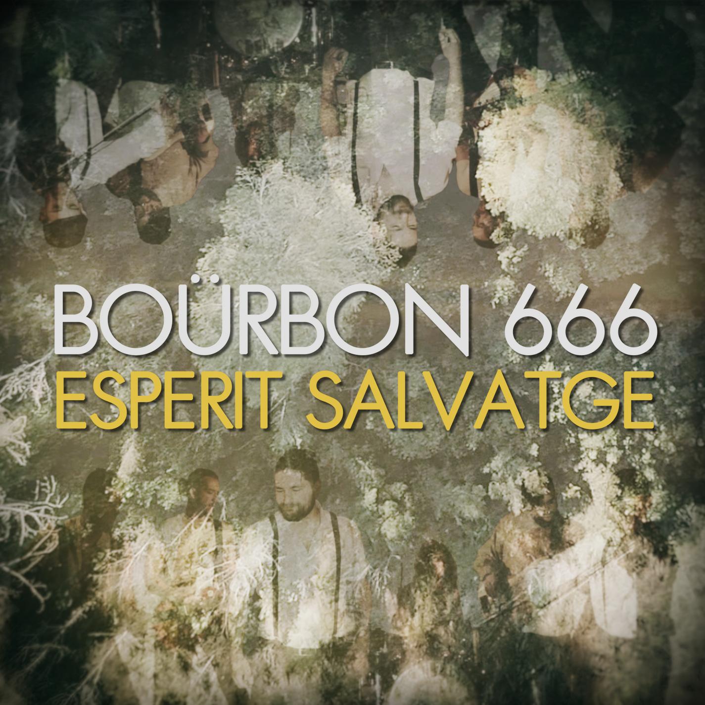 BOÜRBON 666 - Esperit Salvatge (feat. EBRI KNIGHT)