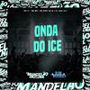 Mc P1 - Onda do Ice