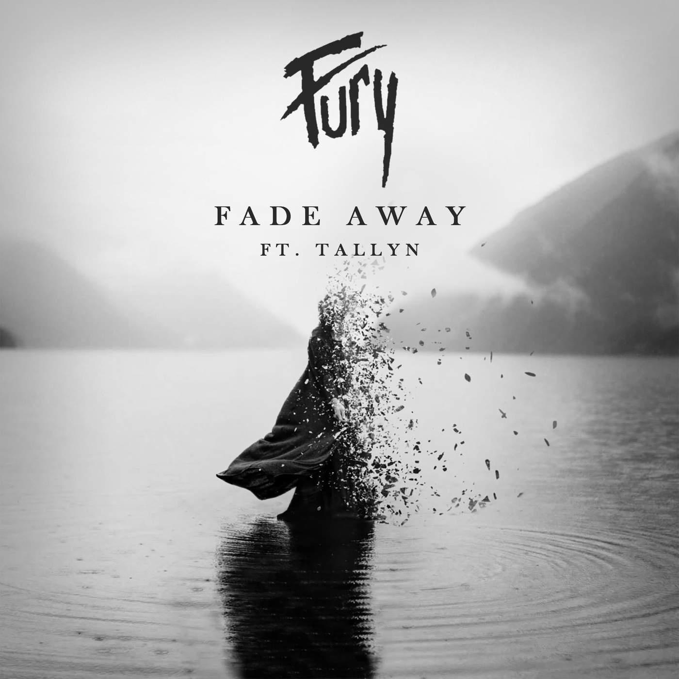 Fade Away (feat. Tallyn)专辑