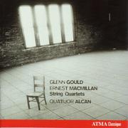 Gould & MacMillan: String Quartets