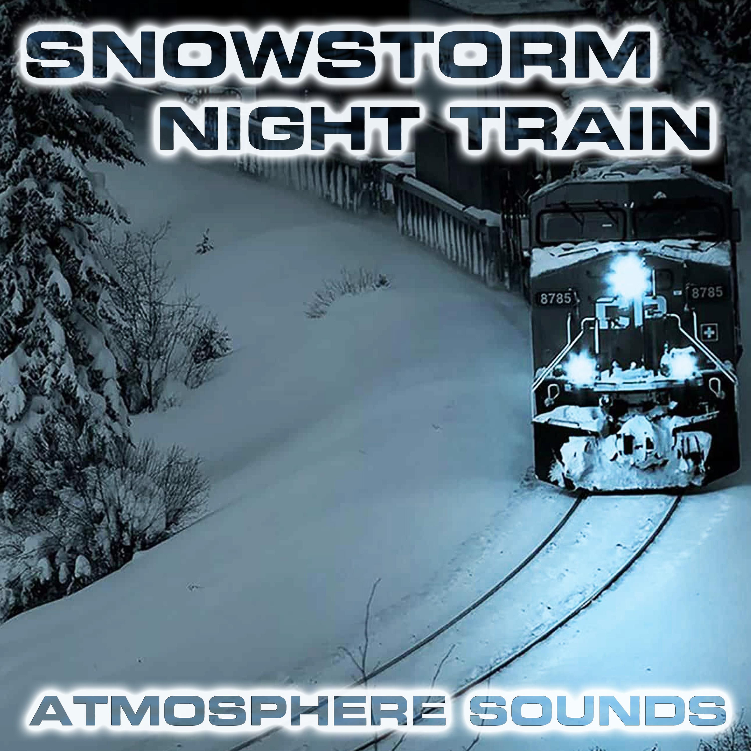 Train Snowstorm White Noise (feat. Nature Sounds FX, Atmospheres White Noise Sounds, Wind Atmosphere Sounds, Snowstorm Sounds, Blizzard White Noise Sound & Sleep Train Cabin Sound)