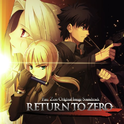 Fate/Zero Original Image Soundtrack "RETURN TO ZERO"专辑