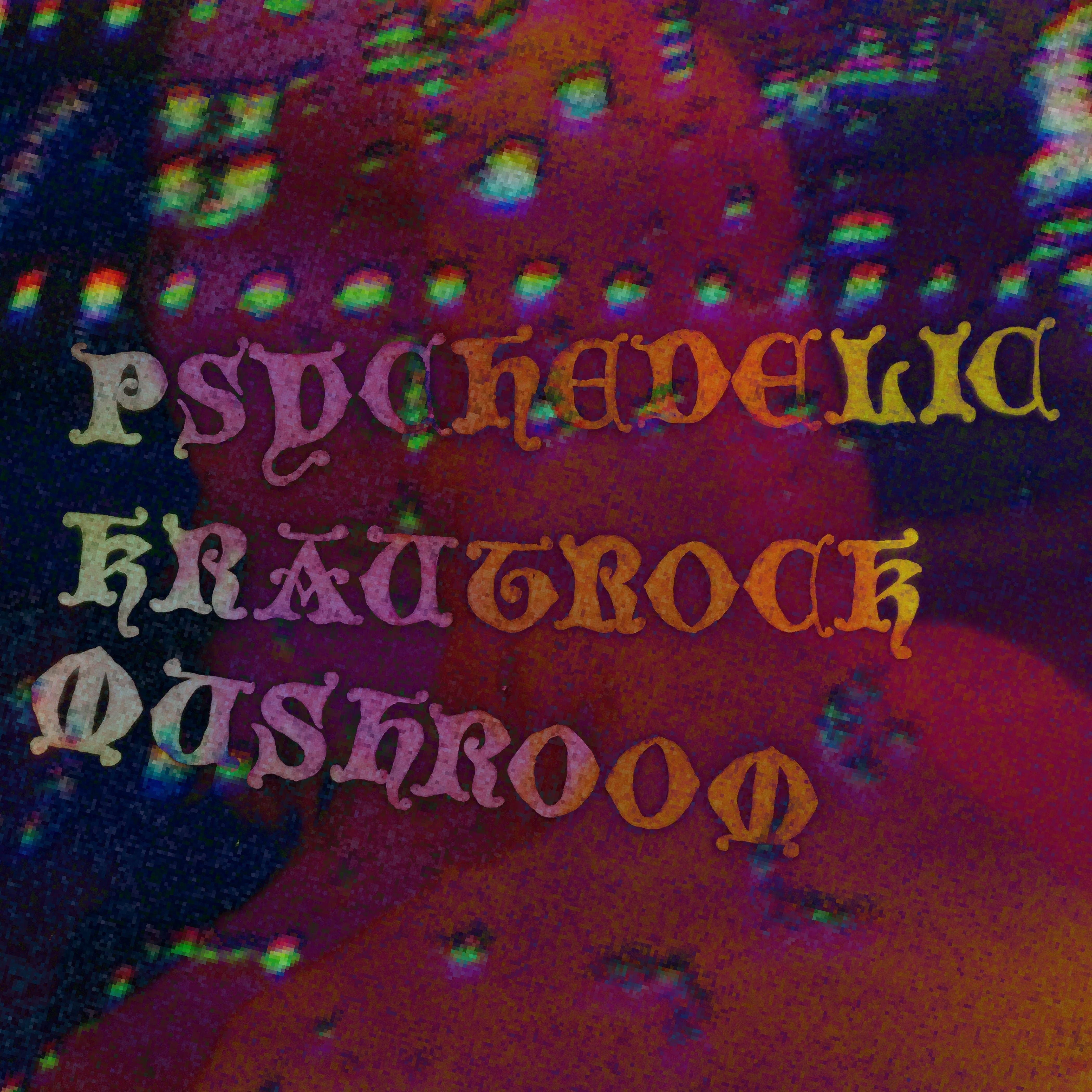 Psychedelic Krautrock Mushroom Demo