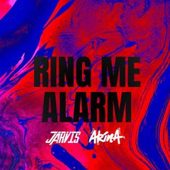 Ring Me Alarm（Jarvis / Akina ）