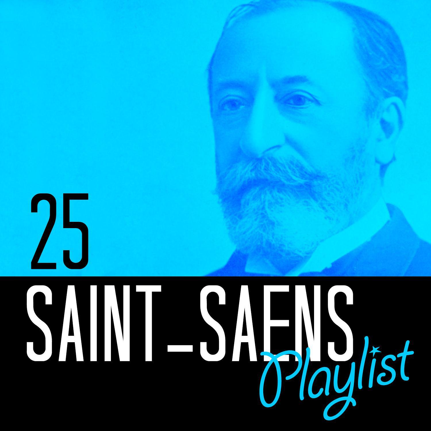 25 Saint-Saens Playlist专辑