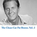 The Clean-Cut Pat Boone, Vol. 2