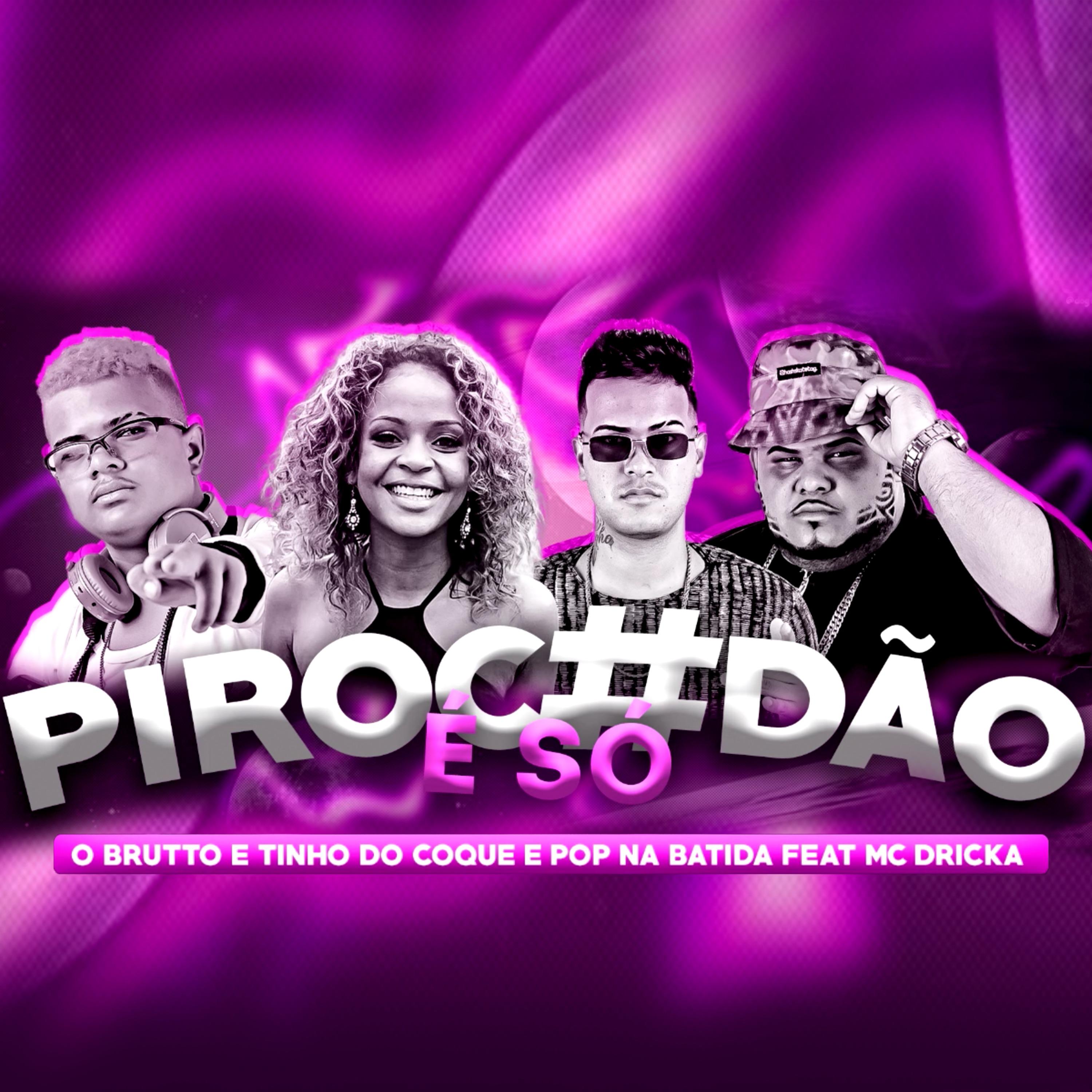 É Só Pirocadão (Brega Funk Remix)