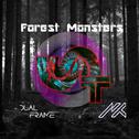 Forest Monsters (Original Mix)专辑