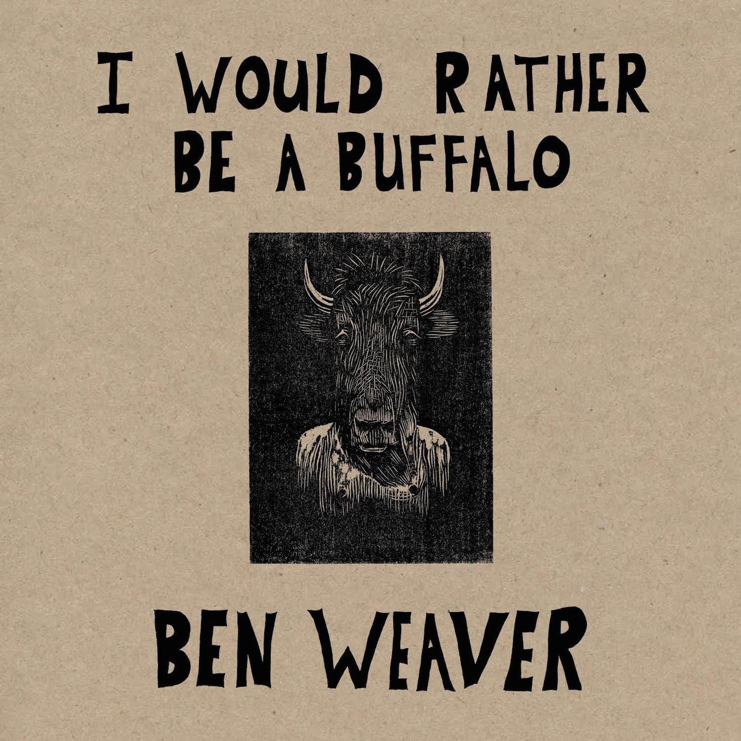 I Would Rather Be a Buffalo