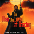 The Man Who Loved Cat Dancing