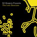DJ Gregory Presents the Lost Sessions专辑