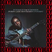 Whiskey & Wimmen, John Lee Hooker's Finest