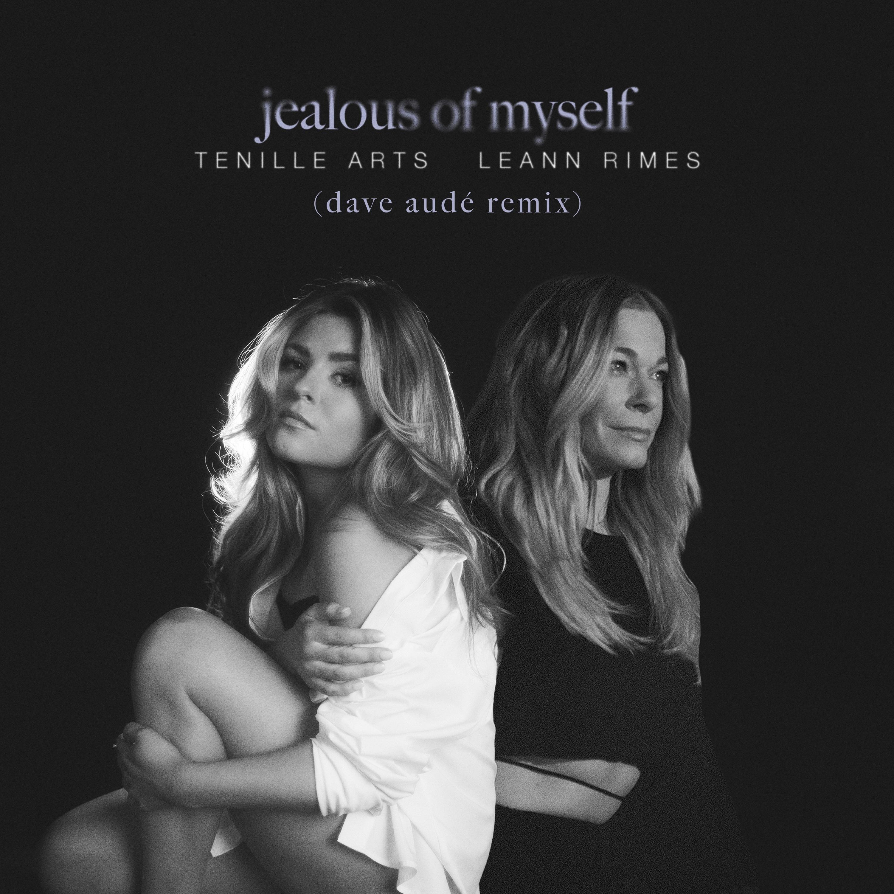 Tenille Arts - Jealous Of Myself (Dave Audé Remix)