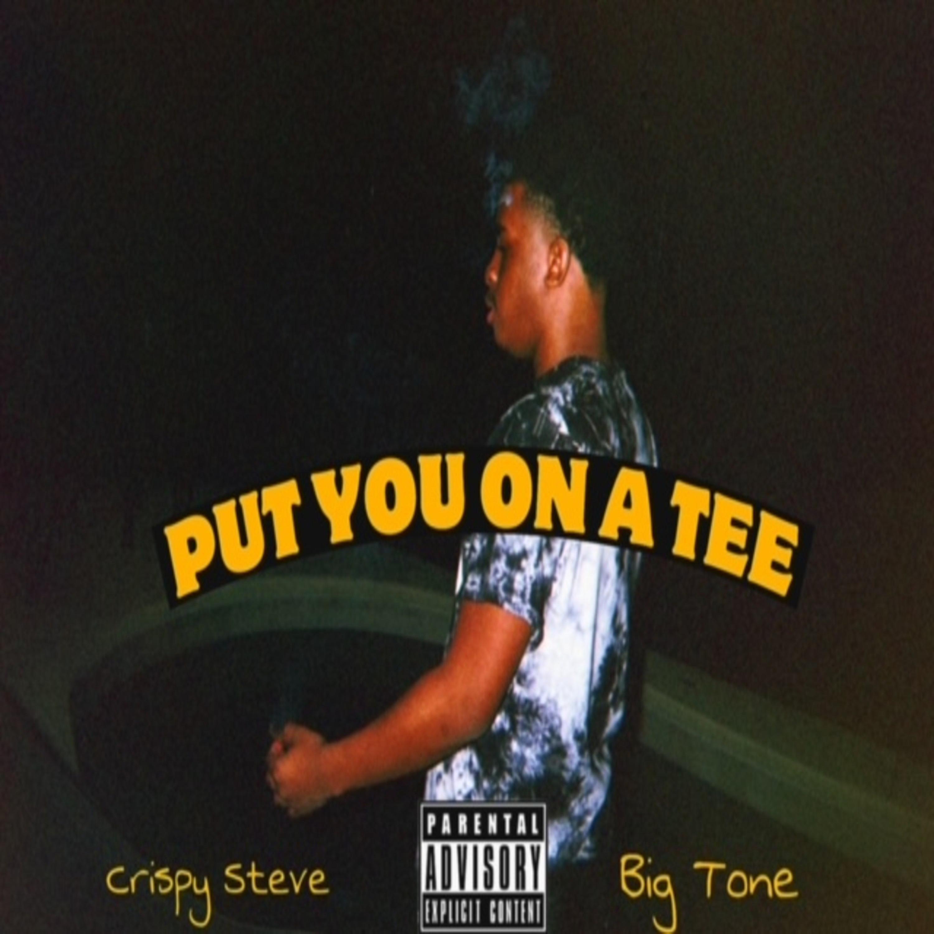 Put You On A Tee (feat. Big Tone)