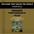 Premiere Performance Plus: The Hand That Holds The World