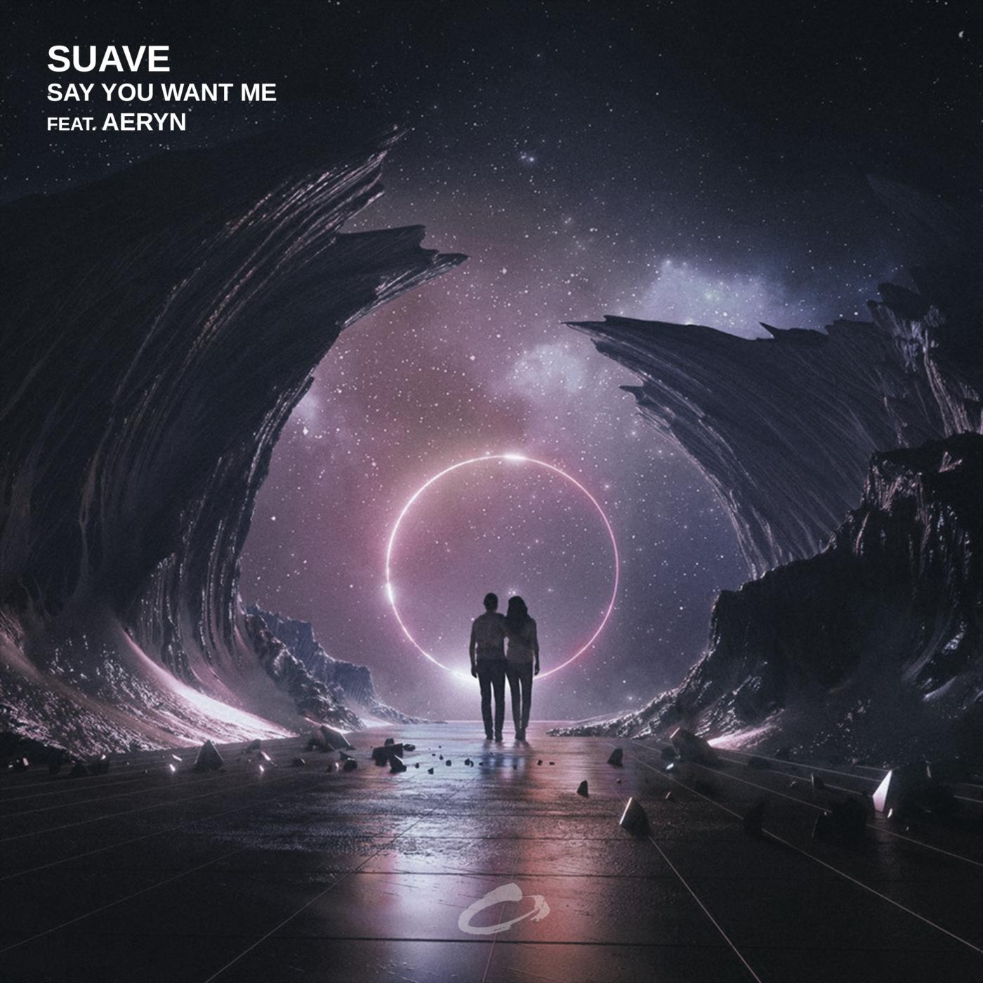 Say You Want Me feat. AERYN