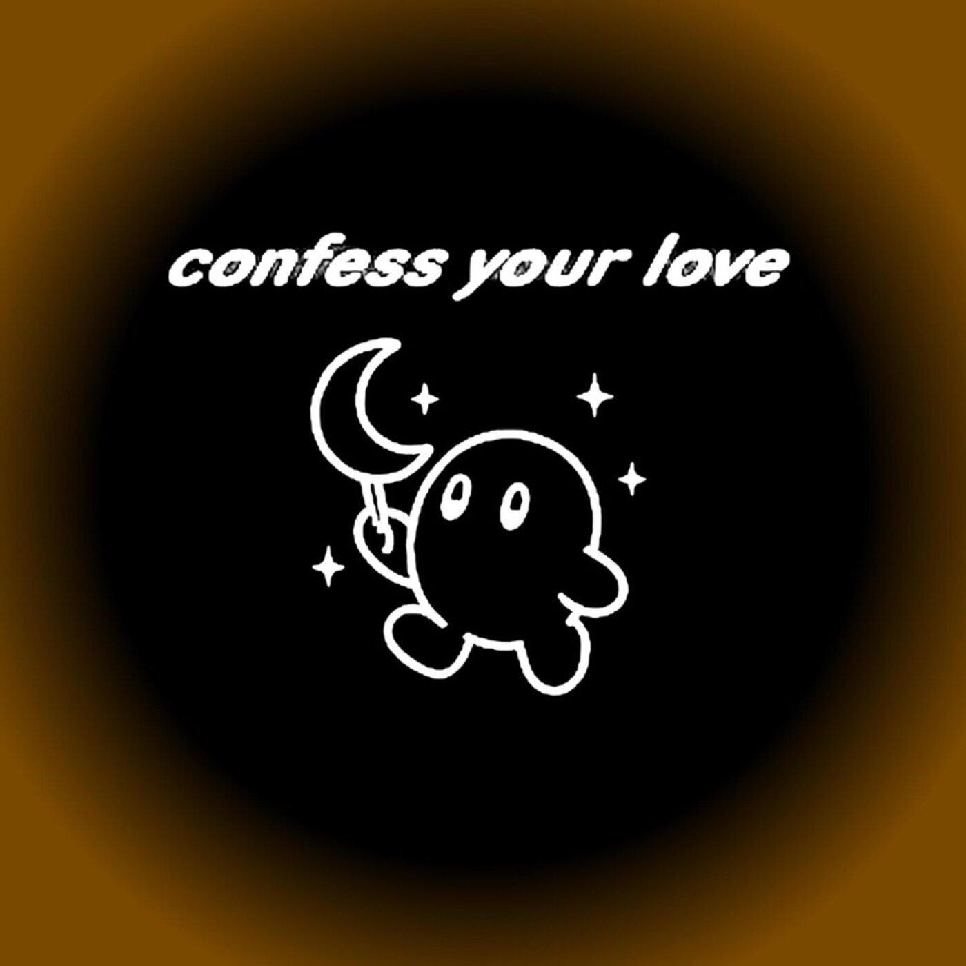 Confess Your Love (Sped Up)