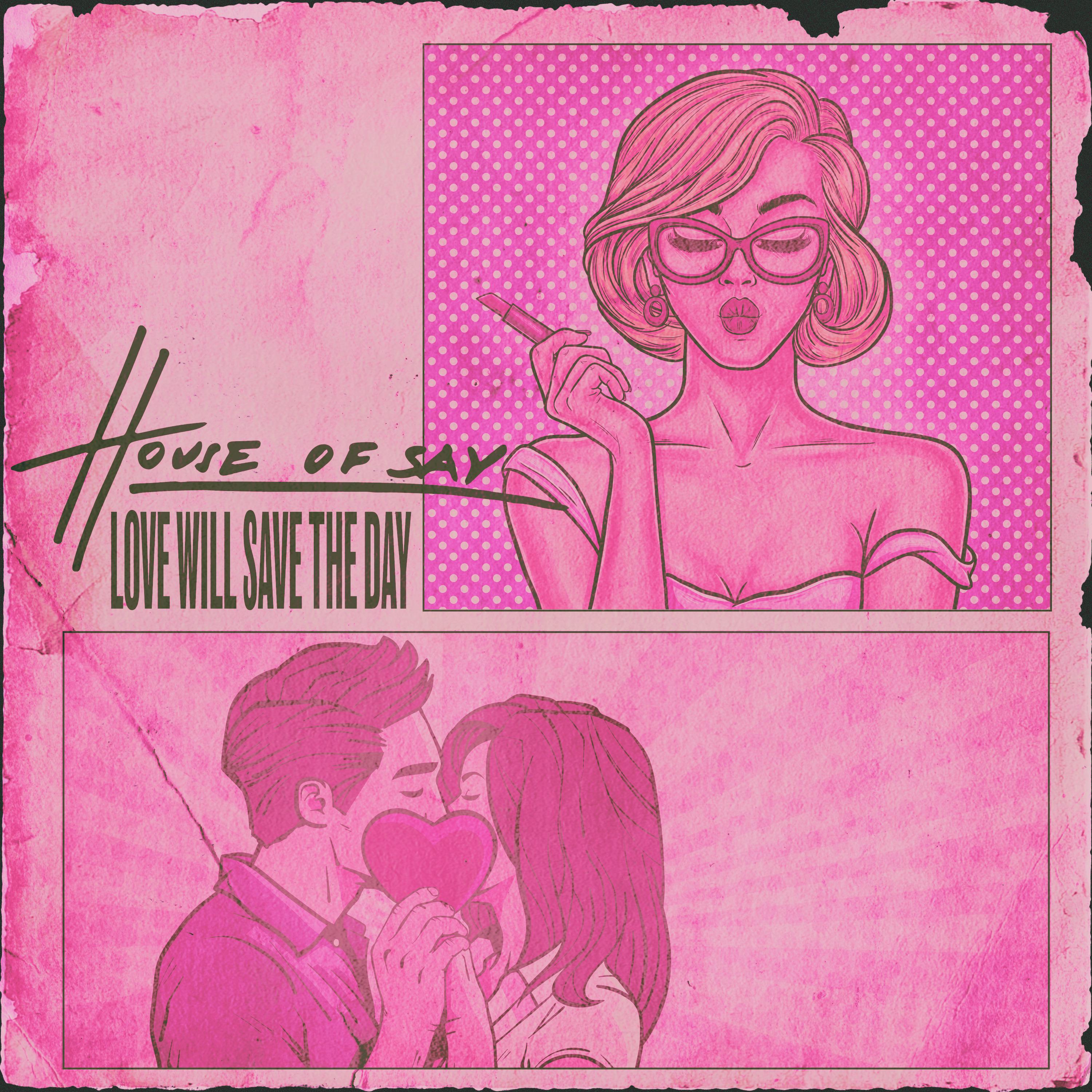 Love Will Save the Day