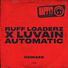 Ruff Loaderz - Automatic (Slim Tim Extended Remix)