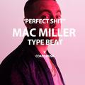 MAC MILLER TYPE BEAT PERFECT DAMN