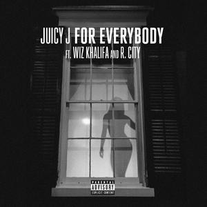 Wiz Khalifa、Juicy J、R. City - For Everybody