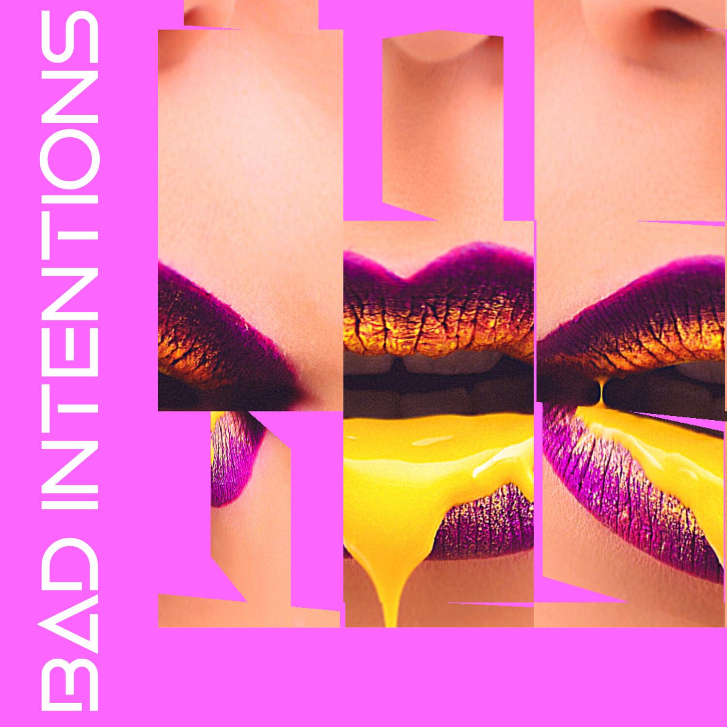 Bad Intentions