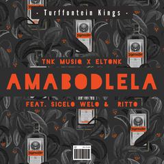 Amabodlela (feat. Sicelo Welo & Ritto)