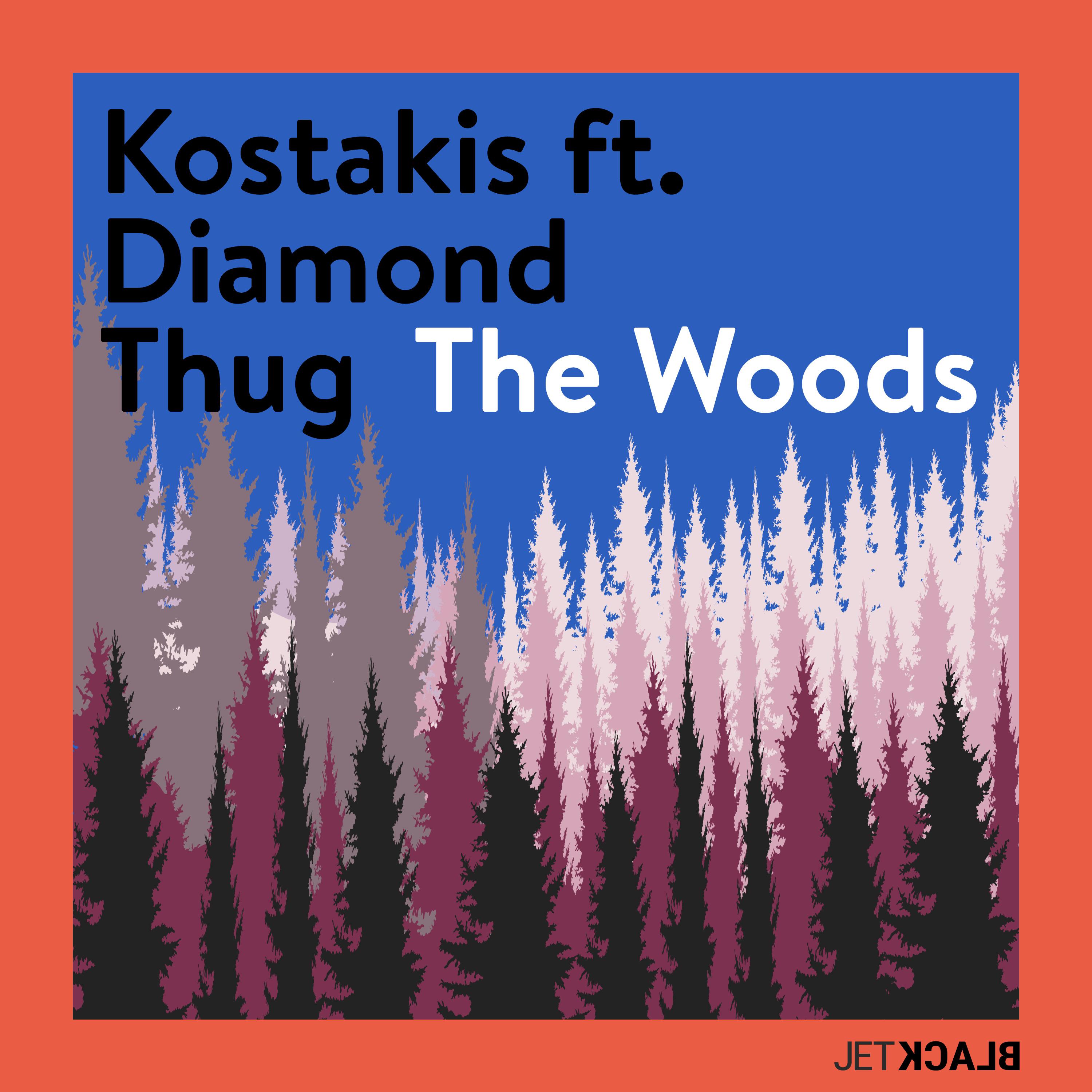 Kostakis - The Woods (Edit)